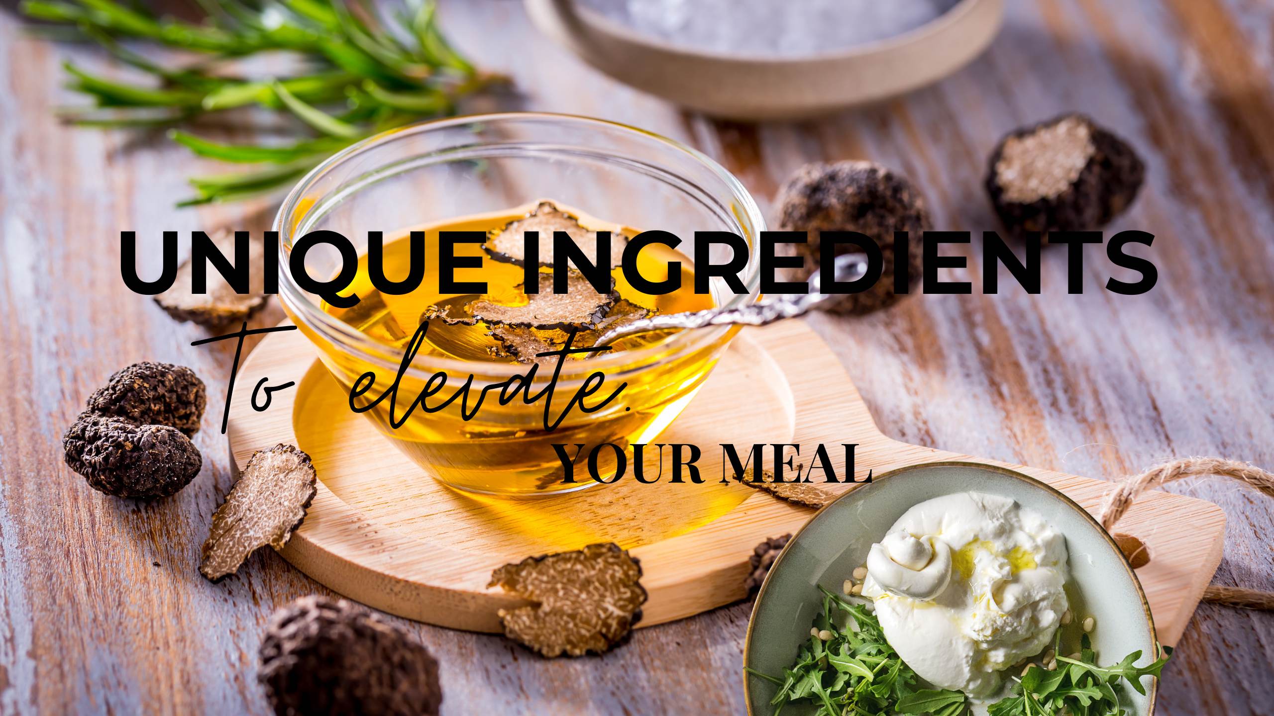ingredient elevate your meal