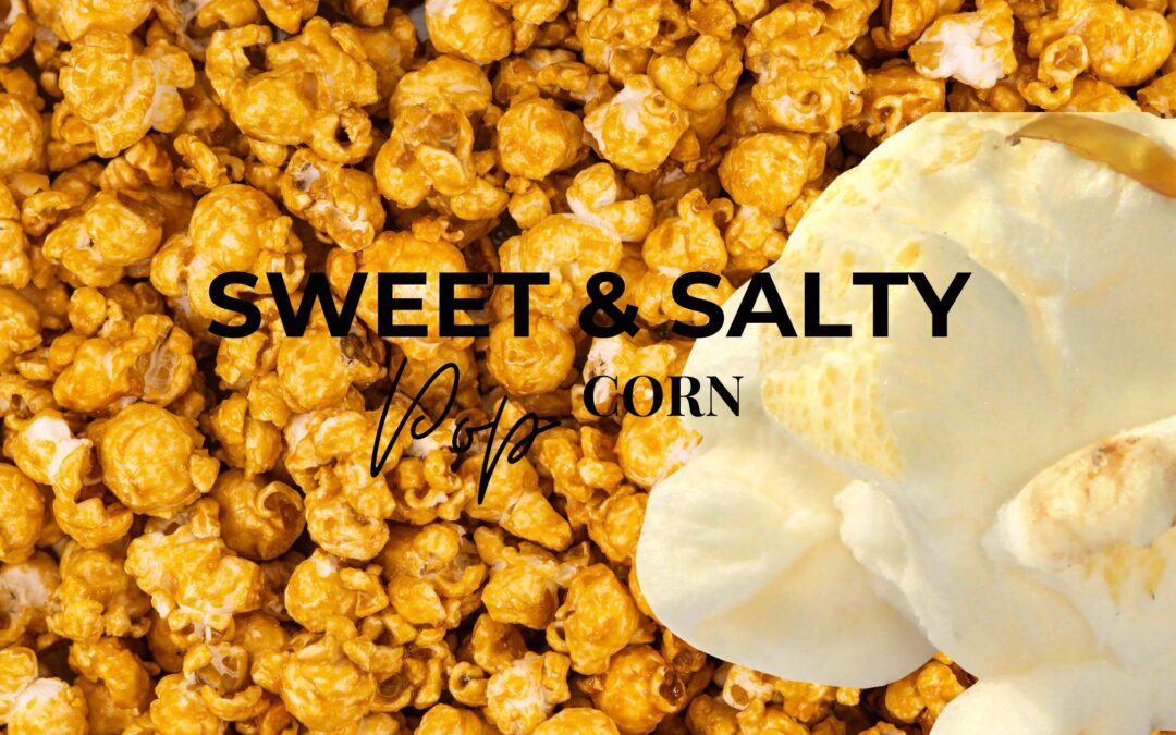 How to Make the Perfect Sweet and Salty Popcorn at Home ?