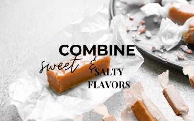 7 Ways to Combine Sweet and Salty Flavors in Your Cooking